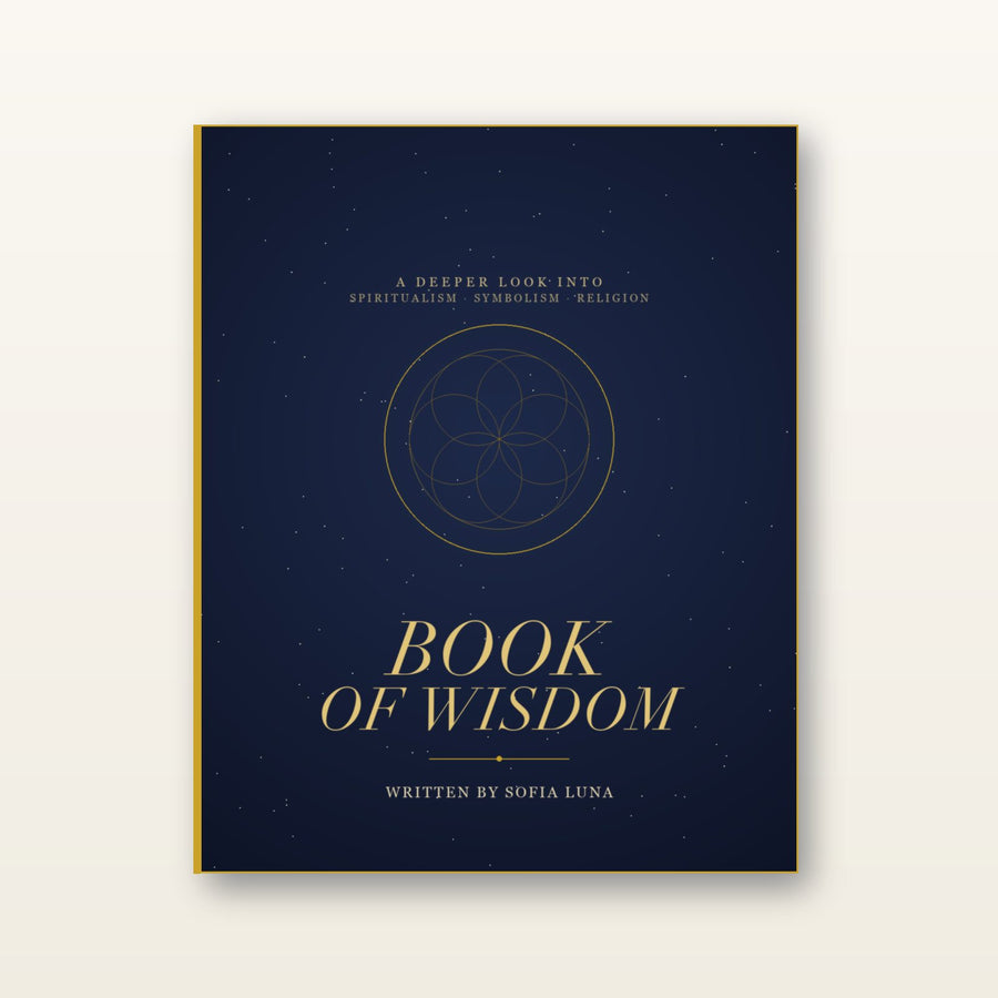 Book of Wisdom: A Deeper Look into Spiritualism, Symbolism & Religion